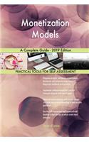 Monetization Models A Complete Guide - 2019 Edition