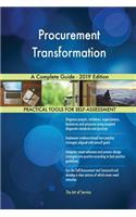 Procurement Transformation A Complete Guide - 2019 Edition