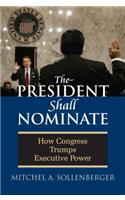 President Shall Nominate