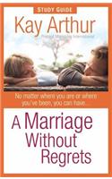 Marriage Without Regrets Study Guide