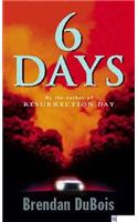 Six Days
