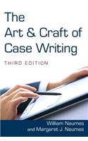 The Art and Craft of Case Writing