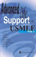 Step 2 (Advanced Life Support for the USMLE)