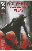 Wolverine Max, Volume 3: Vegas