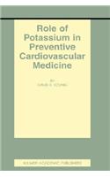 Role of Potassium in Preventive Cardiovascular Medicine