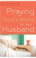 Praying God's Word for Your Husband