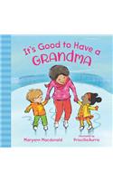 It's Good to Have a Grandma