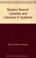 Modern Branch Libraries and Libraries in Systems