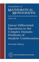 Linear Differential Equations in the Complex Domain: Problems of Analytic Continuation