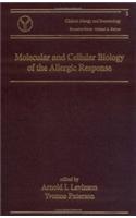 Molecular and Cellular Biology of the Allergic Response