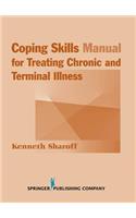 Coping Skills Manual for Treating Chronic and Terminal Illness