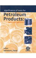 Significance Of Tests For Petroleum Products,7E