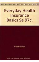 Everyday Health Insurance Basics Se 97c.