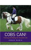 Cobs Can: Training and Riding the Versatile Cob