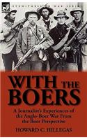 With the Boers: A Journalist's Experiences of the Anglo-Boer War from the Boer Perspective(English)