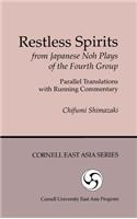 Restless Spirits from Japanese Noh Plays of the Fourth Group