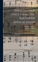 English Folk Songs From the Southern Appalachians