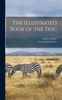 Illustrated Book of the Dog