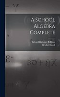 School Algebra Complete