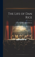 Life of Dan Rice