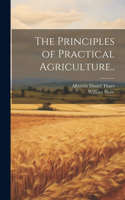 Principles of Practical Agriculture..