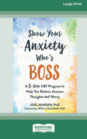 Show Your Anxiety Who's Boss