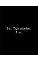 Best Flight attendant. Ever: Line Notebook Handwriting Practice Paper Workbook