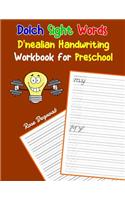 Dolch sight words D'nealian handwriting workbook for Preschool