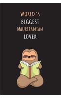 World's Biggest Mauritanian Lover: Blank Lined Notebook Journal With A Cute and Lazy Sloth Reading