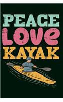 Notizbuch Peace Love Kayak