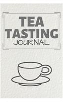 Tea Tasting Journal: Tea Drinking Notebook - Quotes Diary To Draw Write In (110 Pages, 6 x 9 in) Gift For Family, Students, Kids, Girl, School