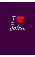 I love Jalen: Notebook / Journal / Diary - 6 x 9 inches (15,24 x 22,86 cm), 150 pages. For everyone who's in love with Jalen.