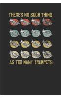 There's No Such Thing As Too Many Trumpets