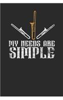 My Needs Are Simple