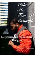 Take Me For Example