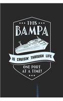 This Bampa Is Cruisin' Through Life One Port At The Time