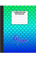 Maren Composition Notebook: Wide Ruled Composition Notebook Mermaid Scale for Girls Teens Journal for School Supplies - 110 pages 7.44x9.201