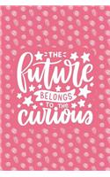 The Future Belongs to the Curious