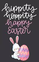 Hippity Hoppity Happy Easter