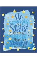 He Counts the Stars and He Calls Them By Name Psalm 147: 4: Prayer Journal
