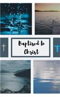 Baptised In Christ: Useful Commemorative Notebook For Baptism Of Children
