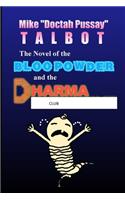 The Novel of the Bloo Powder and the Dharma Club