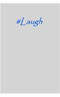 #laugh