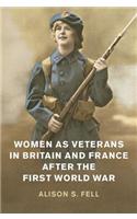 Women as Veterans in Britain and France After the First World War