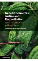 Genetic Resources, Justice and Reconciliation