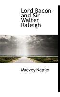 Lord Bacon and Sir Walter Raleigh: (English)