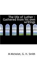 The Life of Luther