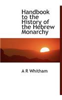Handbook to the History of the Hebrew Monarchy