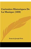 Curiosites Historiques de La Musique (1830)