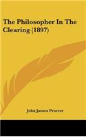 The Philosopher In The Clearing (1897)
